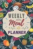 Weekly Meal Planner: 52 week food menu planner with