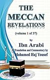 The Meccan Revelations (volume 1 of 37) (al-Futuhat al-Makkiyya)