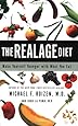 The RealAge Diet: Make Yourself Younger with What You Eat