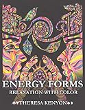 Energy Forms: Relaxation with Color by Theresa Kenyon