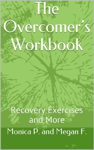 D0wnl0ad The Overcomer’s Workbook - Recovery Exercises and More [P.P.T]
