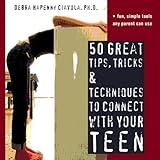 Image de 50 Great Tips, Tricks & Techniques to Connect With Your Teen