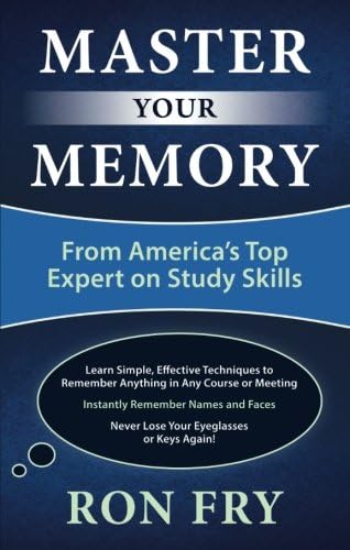 Master Your Memory: From America's Top Expert on Study Skills