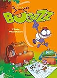 Bugzzz, tome 1 : L'Ecole buissonnière by