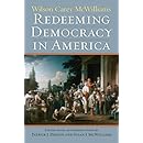 Redeeming Democracy in America (American Political Thought (University Press of Kansas))