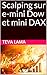 Scalping sur e-mini Dow et mini DAX (French Edition) by Teva Lama