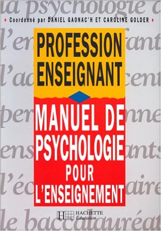 Amazon Fr Manuel De Psychologie Pour L Enseignement Gaonac H Golder Caroline Livres