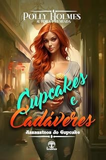 Livro Cupcakes e Cadáveres (Assassinos do Cupcake Livro 3)