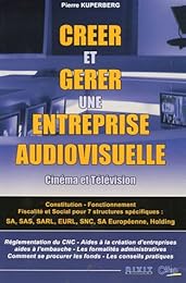 Créer et gérer une entreprise audiovisuelle