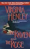 The Raven and the Rose - Virginia Henley