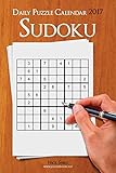 Daily Sudoku Puzzle Calendar 2017 (Daily Puzzle Calendar 2017) by Nick Snels
