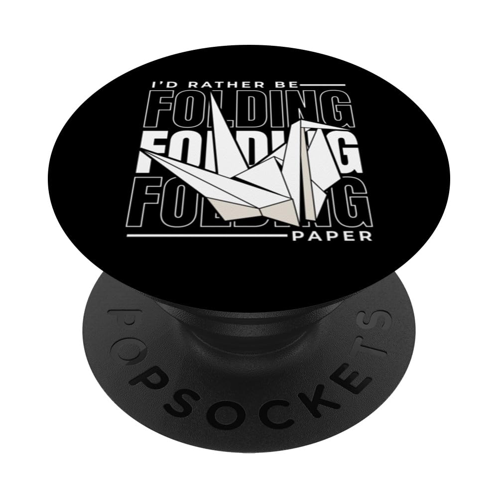 I'd Rather Be Folding Paper Paper Crane Folding Owl Origami PopSockets Swappable PopGrip