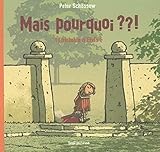 Mais pourquoi ??! (French Edition) by