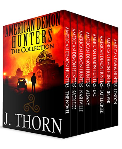 American Demon Hunters Collection: A Suspenseful Dark Fantasy Novel PLUS Seven Thrilling Novellas
