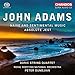 Adams: Naive & Sentimental Music; Absolute Jest [SACD]