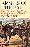 Book cover for Armies of the Raj: From the Great Indian Mutiny to Independence, 1858-1947