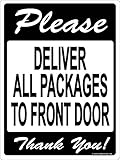 Please Deliver All Packages to Front Door Sign 9x12 Aluminum Metal UPS FedEx USPS Delivery
