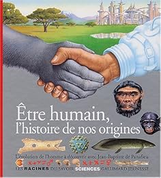Être humain, l'histoire de nos origines