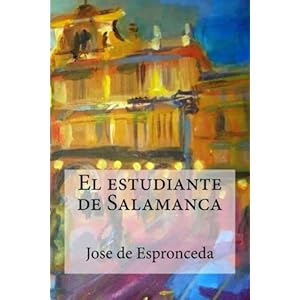 El estudiante de Salamanca (Spanish Edition)