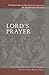 COMMENTARY ON LUTHER CATECHISMS: LORD'S PRAYER by PETERS ALBRECHT