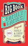 Big Book of Family Games: 101 Original Family & Group Games that Don't Need Charging by Brad Berger