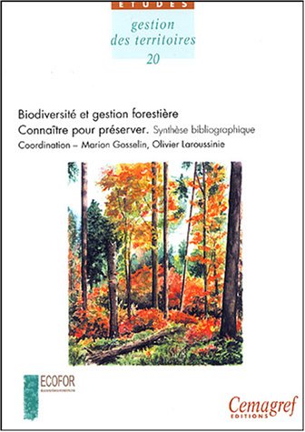 Biodiversité et gestion forestière, connaître pour préserver
