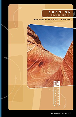 Erosion: How Land Forms, How It Changes (Exploring Science: Earth Science)