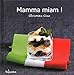 Mamma miam ! (French Edition) by 