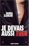 Je Devais Aussi Tuer (Memoires - Temoignages - Biographies) (French Edition) by
