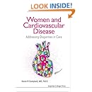 Women and Cardiovascular Disease: Addressing Disparities in Care