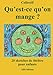 Qu'est-ce qu'on mange ? (French Edition) by 