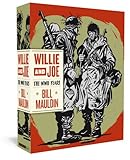 Willie & Joe: The WWII Years by Bill Mauldin, Todd DePastino (ed)