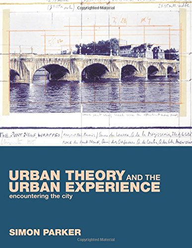 Urban Theory and the Urban Experience: Encountering the City