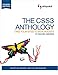 The CSS3 Anthology: Take Your Sites to New Heights