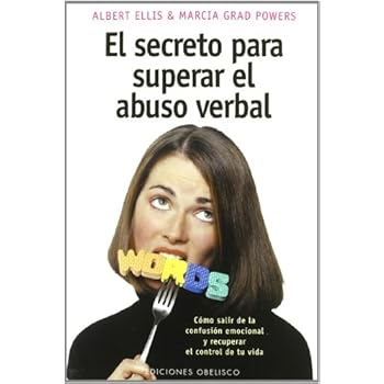 El secreto para superar el abuso verbal (PSICOLOGÍA) El secreto para superar el abuso verbal (PSICOLOGÍA)