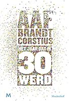 Het jaar dat ik 30 werd