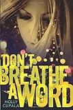 "Don't Breathe a Word" av Holly Cupala