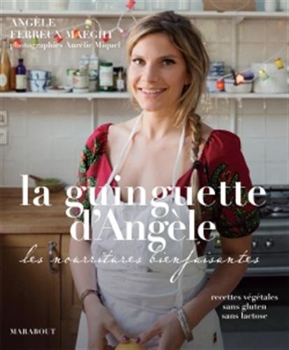 [R.E.A.D] La guinguette d'Angèle : Les nourritures bienfaisantes [W.O.R.D]