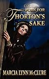 Born for Thorton's Sake