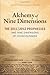 The Alchemy of Nine Dimensions: The 2011/2012 Prophecies and Nine Dimensions of Consciousness by Barbara Hand Clow, Gerry Clow