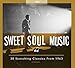 Sweet Soul Music: 30 Scorching Classics From 1963