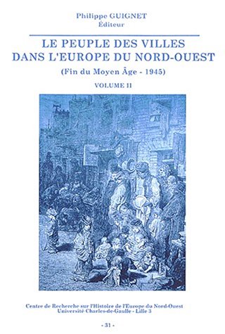 Le  peuple des villes dans l'Europe du Nord-Ouest, fin du Moyen âge - 1945