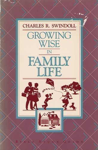 Growing Wise in Family Life: Bible Study Guide