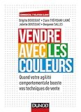 Vendre avec les couleurs (Commercial/Relation client) (French Edition) by