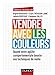 Vendre avec les couleurs (Commercial/Relation client) (French Edition) by