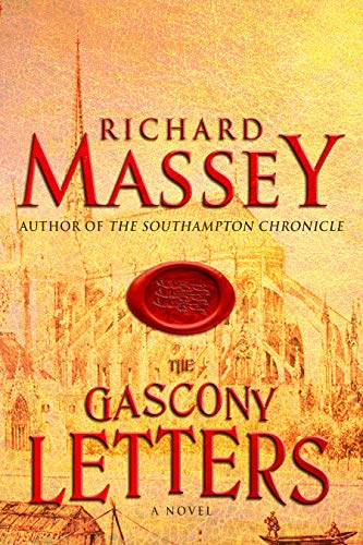 The Gascony Letters (Gregory of Bordeaux Trilogy Book 2) by Richard Massey