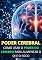 Livro Como Aumentar o Poder do Cérebro: Aumente o Seu Pode de Foco e QI Usando o Poder do Cérebro