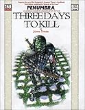 Three Days to Kill (Penumbra (D20))