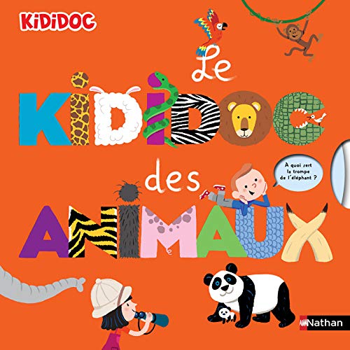 Le Kididoc des animaux (KIDIDOC POURQUOI COMMENT) (French Edition) by Sylvie Baussier