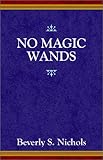 No Magic Wands by 